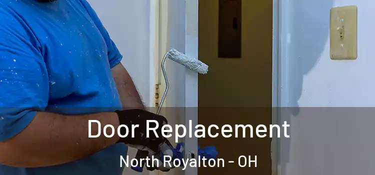 Door Replacement North Royalton - OH