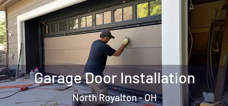  Garage Door Installation North Royalton - OH