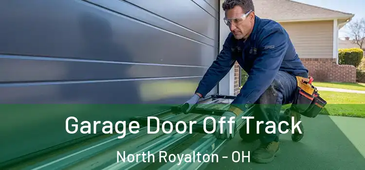  Garage Door Off Track North Royalton - OH