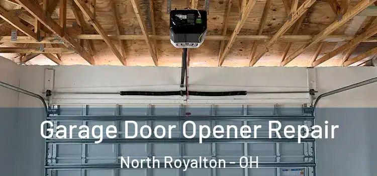  Garage Door Opener Repair North Royalton - OH