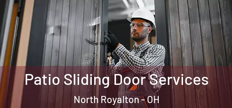 Patio Sliding Door Services North Royalton - OH