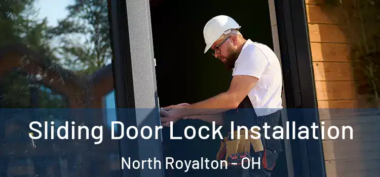 Sliding Door Lock Installation North Royalton - OH