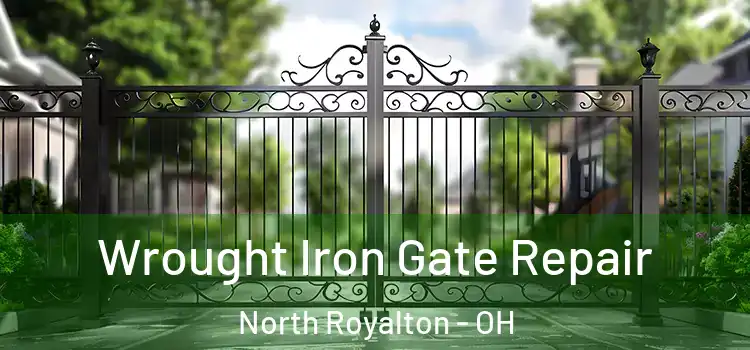 Wrought Iron Gate Repair North Royalton - OH